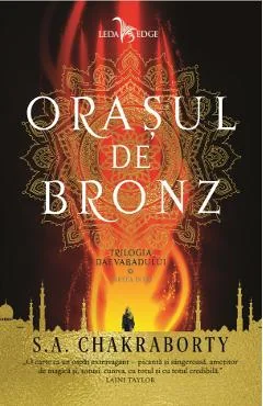 Ebook Orasul De Bronz. Trilogia Daevabadului Vol. 1 - S.A. Chakraborty
