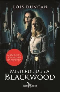 Ebook Misterul De La Blackwood - Lois Duncan