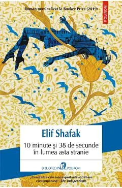 Ebook 10 Minute Si 38 De Secunde In Lumea Asta Stranie - Elif Shafak