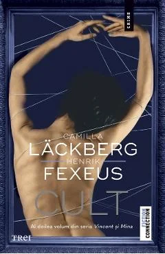 Ebook Cult. Seria Vincent Și Mina Vol. 2 - Camilla Lackberg, Henrik Fexeus