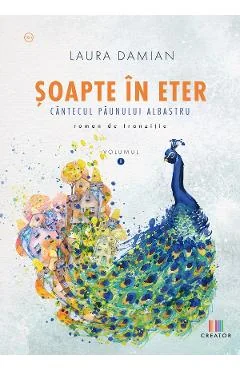 Ebook Soapte In Eter. Cantecul Paunului Albastru