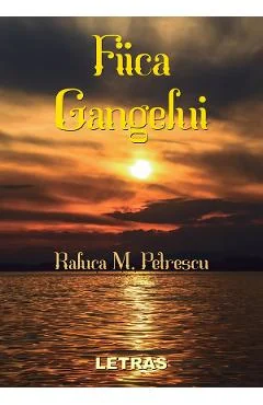 Ebook Fiica Gangelui - Raluca M. Petrescu