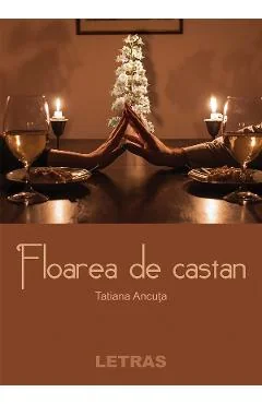 Ebook Floare De Castan - Tatiana Ancuta