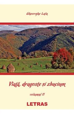 Ebook Viață, Dragoste Și Zbucium Vol. 2 - Lalu Gheorghe