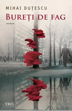 Ebook Bureți De Fag - Mihai Dutescu