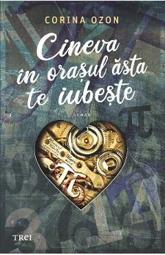 Ebook Cineva In Orasul Asta Te Iubeste - Corina Ozon
