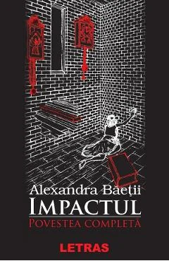 Ebook Impactul. Povestea Complete - Alexandra Baetii