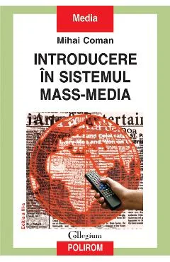 Ebook Introducere In Sistemul Mass-Media - Mihai Coman