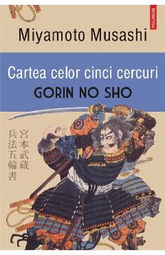 Ebook Cartea Celor Cinci Cercuri. Gorin No Sho - Miyamoto Musashi
