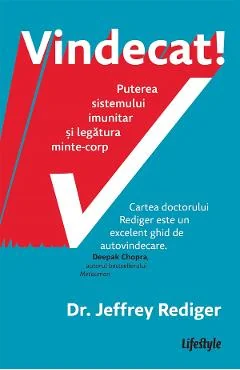 Ebook Vindecat! Puterea Sistemului Imunitar Si Legatura Minte-Corp
