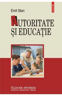 Ebook Autoritate Si Educatie - Emil Stan