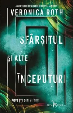 Ebook Sfarsitul Si Alte Inceputuri. Povesti Din Viitor