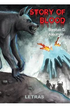 Ebook Story of Blood - Stephan D. Alexander
