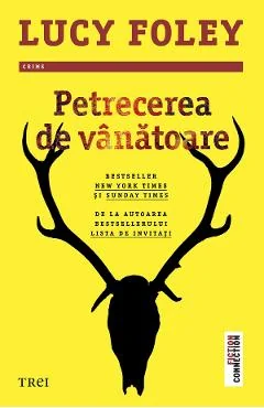 Ebook Petrecerea De Vanatoare - Lucy Foley