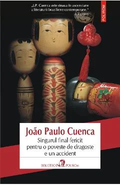 Ebook Singurul Final Fericit Pentru O Poveste De Dragoste E Un Accident - Joao Paulo Cuenca
