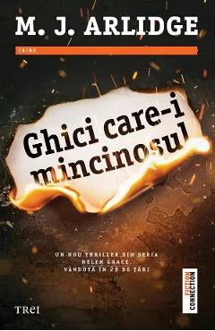 Ebook Ghici Care-I Mincinosul - M. J. Arlidge
