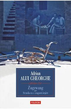Ebook Zugzwang Sau Strada Cu O Singura Iesire Proze Scurte, Medii Si Lungi
