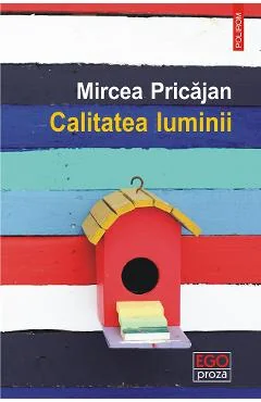 Ebook Calitatea Luminii - Mircea Pricajan