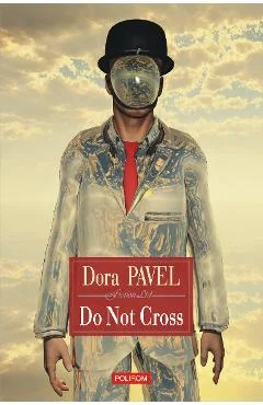 Ebook Do Not Cross - Dora Pavel