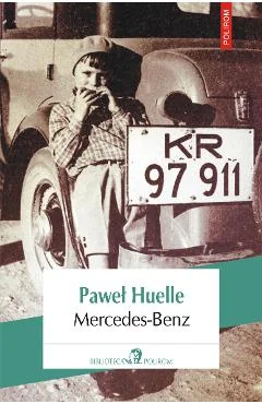 Ebook Mercedes-Benz. Din Scrisorile Catre Hrabal - Pawe Huelle