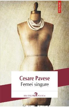 Ebook Femei Singure - Cesare Pavese