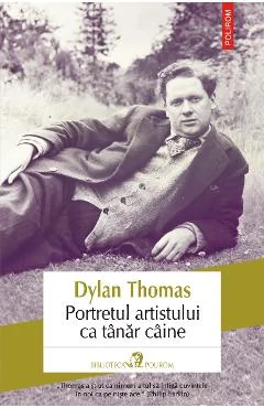 Ebook Portretul Artistului Ca Tânăr Câine - Dylan Thomas