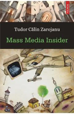 Ebook Mass Media Insider - Tudor Călin Zarujanu
