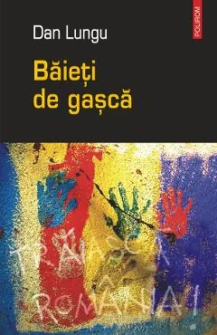 Ebook Baieti De Gasca - Dan Lungu