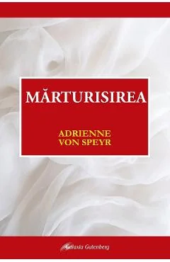 Ebook Marturisirea Adrienne Von Speyr