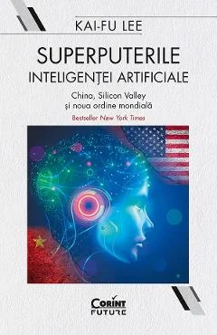 Ebook Superputerile Inteligentei Artificiale - Kai-Fu Lee