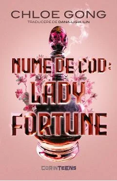 Ebook Nume De Cod Lady Fortune - Chloe Gong