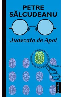 Ebook Judecata de Apoi - Petre Salcudeanu