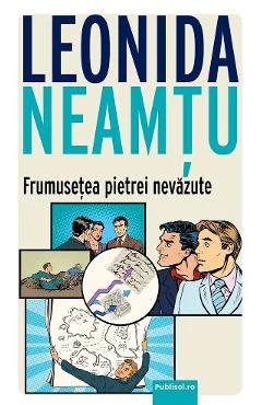 Ebook Frumusetea Pietrei Nevazute - Leonida Neamtu