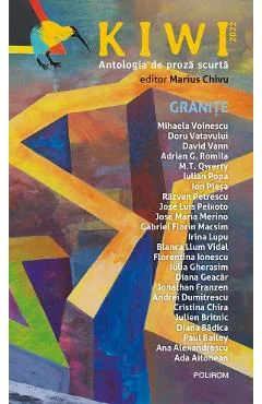 Ebook Kiwi, 2022. Antologia De Proza Scurta Granite - Marius Chivu