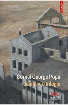 Ebook Definitiv: O Trilogie - Cornel George Popa