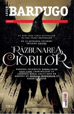 Ebook Razbunarea Ciorilor. Seria Banda Celor Șase Ciori, Vol. 2 - Leigh Bardugo