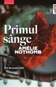 Ebook Primul Sange - Amelie Nothomb