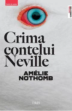 Ebook Crima Contelui Neville - Amelie Nothomb