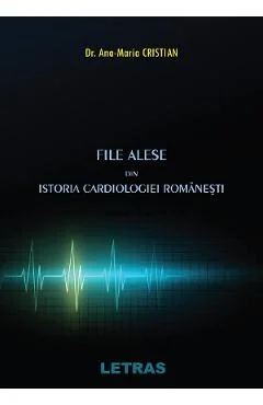 Ebook File Alese Din Istoria Cardiologiei Românești