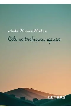 Ebook Cele Ce Trebuiau Spuse