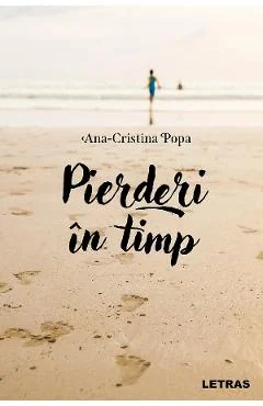Ebook Pierderi în Timp - Ana-Cristina Popa