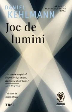 Ebook Joc De Lumini - Daniel Kehlmann