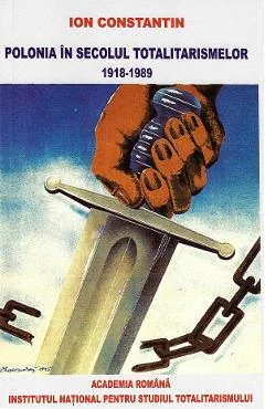 Ebook Polonia In Secolul Totalitarismelor 1918-1989 - Ion Constantin
