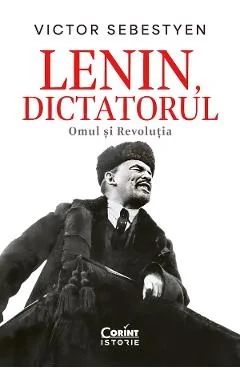 Ebook Lenin, Dictatorul. Omul Si Revolutia - Victor Sebestyen