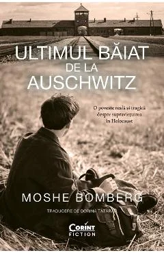 Ebook Ultimul Băiat de la Auschwitz - Moshe Bomberg
