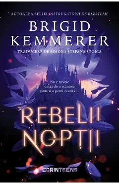 Ebook Rebelii Nopții. Seria Rebelii Nopții Vol. 1
