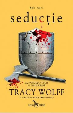 Ebook Seductie. Seria Crave Vol. 4 - Tracy Wolff