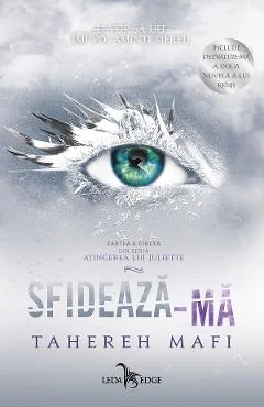 Ebook Sfideaza-Ma. Seria Atingerea Lui Juliette Vol. 5