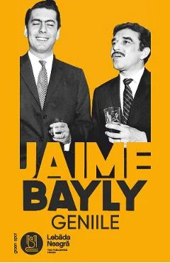 Ebook Geniile - Jaime Bayly