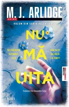 Ebook Nu Ma Uita - M.J. Arlidge